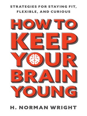cover image of How to Keep Your Brain Young